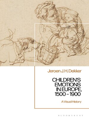 cover image of Children's Emotions in Europe, 1500 &#8211; 1900